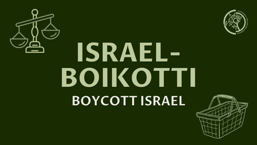 Suomalaiset kansalaisjärjestöt julistavat Israeliin kohdistuvan taloudellisen kuluttajaboikotin