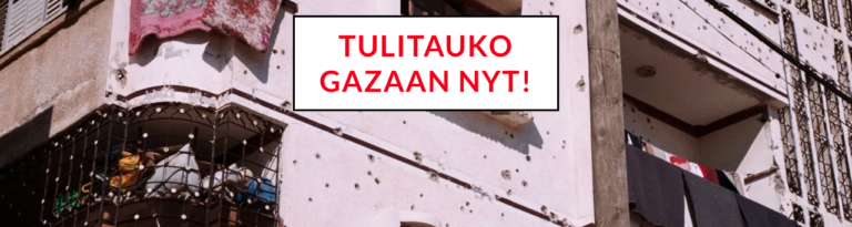 Tulitauko Gazaan nyt!