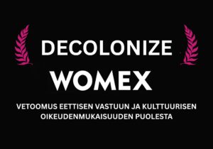 Artistit ja kulttuurityöntekijät oikeudenmukaisuuden puolesta Tampereen WOMEX25-musiikkimessuilla